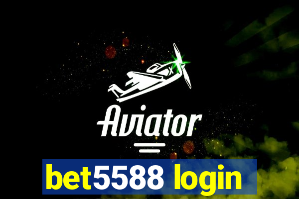 bet5588 login